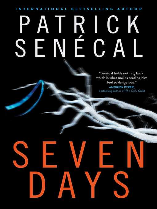 Title details for Seven Days by Patrick Senécal - Wait list